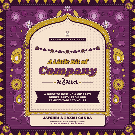 A Little Bit of Company: How to Host a Gujarati Dinner Party (Ebook)